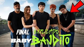 BABY BANDITO NETFLIX  FINAL EXPLICADO BABY BANDITO  LA HISTORIA REAL [upl. by Nageam]