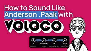 Sound Like Anderson Paak with Voloco  HOW TO USE VOLOCO  Voloco Best Settings Tutorial [upl. by Rifkin442]