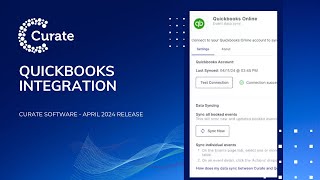 Quickbooks Integration  Curate Software Release April 2024 [upl. by Hgielrebmik]