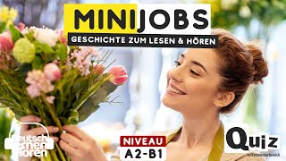 517 Geschichte zum Lesen amp Hören  Thema Minijobs  Deutsch lernen durch Hören  A2  B1 [upl. by Alamaj]