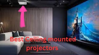 Top 5 Best Ceiling mounted projectors 2024 [upl. by Bindman]