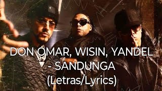 DON OMAR WISIN YANDEL  SANDUNGA LetrasLyrics [upl. by Boylan]