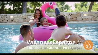 Locations de vacances en Espagne  L’escapade en famille par excellence [upl. by Aissat]