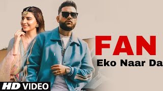 Fan eko naar da main Karan Aujla Official Video  Karan Aujla New Punjabi Song  New Punjai Songs [upl. by Einaoj]