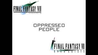 FF7 Dual Mix  Oppressed People [upl. by Fairfax]