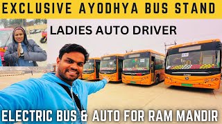 AYODHYA NEW BUS STAND  LADIES AUTO DRIVER 😲 100 Electric Buses और 25 EAuto for Ram Mandir Ayodhya [upl. by Darill]