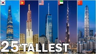 The Worlds 25 Tallest Buildings [upl. by Ahsea389]