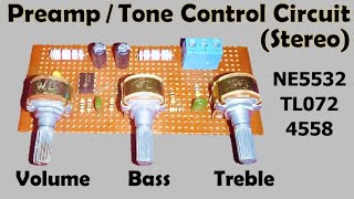 Preamplifier Circuit NE5532 TL072 4558  Bass Treble Volume Tone Control [upl. by Lorolla]