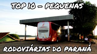 TOP 10  PEQUENAS RODOVIÁRIAS DO PARANÁ  EMPRESAS E LINHAS INTERESTADUAIS E INTERMUNICIPAIS [upl. by Alleber]