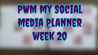 PWM in my Social Media Planner Week 20 [upl. by Ahsikam]