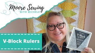 Deb Tuckers VBlock Rulers  Moore Sewing with Michele [upl. by Ayalahs407]