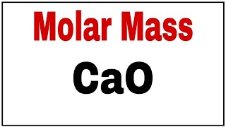 Calculate molecular weight Calcium oxideMolecular mass Calcium oxideMolar mass CaOCaO molar mass [upl. by Bel931]