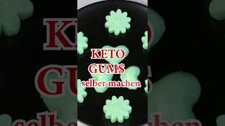 KETO GUMS selber machen shorts [upl. by Eniloj]