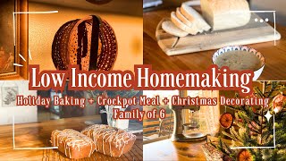 LOW INCOME HOMEMAKING  Holiday Baking  Crockpot Meal  Christmas Decorating  From Scratch Dinner [upl. by Willi]