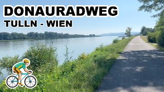 Der Donauradweg von Tulln  Wien Etappe 7 [upl. by Oicnoel584]