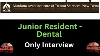 MAIDS  Junior ResidentDental recruitment in Maulana Azad Institute of Dental Sciences dentist [upl. by Branch]