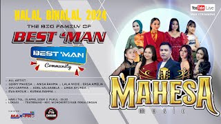 ✅ LIVE STREAMING OM MAHESA 2024  HALAL BIHALAL BEST MAN COMMUNITY [upl. by Phare]