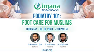 IMANA Webinar Foot Care for Muslims [upl. by Nessah]