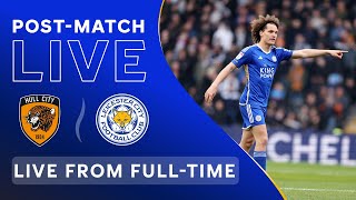 POSTMATCH LIVE Hull City vs Leicester City [upl. by Ominoreg591]