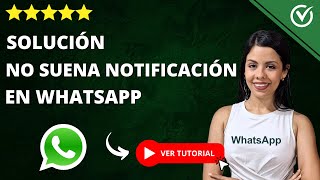 WHATSAPP NO TIENE SONIDO Las Notificaciones no Suenan  🔇 Solución paso a paso 🔇 [upl. by Ahto646]