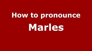 How to pronounce Marles Colombian SpanishColombia  PronounceNamescom [upl. by Thorfinn]