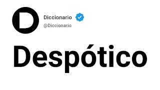 Despótico Significado En Español [upl. by Raddatz]