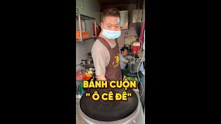 QUÁN BÁNH CUỘN CÓ ÔNG CHỦ Ô CÊ ĐÊ food [upl. by Ayotna]