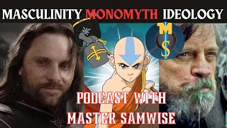 Podcast with Master Samwise Masculinity Ideology and the Heros Journey [upl. by Alaj]