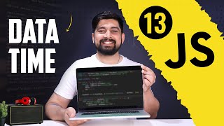 Date and time in depth in javascript  chair aur javascript [upl. by Nodnol]