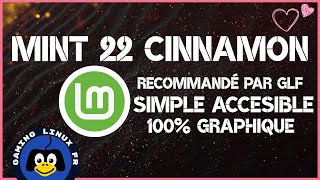 Linux Mint 22 la distribution linux recommandé par GLF installée de A à Z [upl. by Salema]