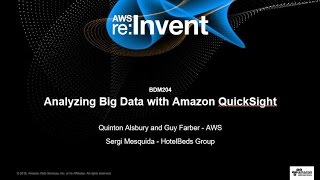 AWS reInvent 2016 Visualizing Big Data Insights with Amazon QuickSight BDM204 [upl. by Peursem]