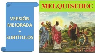 Libro de Melquisedec  ✨ MEJOR VERSIÓN  Subtítulos  Manuscritos del Mar Muerto  La Biblia Hablada [upl. by Giess204]