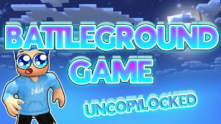 BATTLEGROUND GAME  UNCOPYLOCKED [upl. by Dressler]