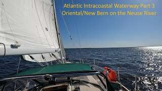 Atlantic Intracoastal Waterway ICW Part 3 – OrientalNew Bern [upl. by Gad309]