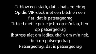 Sevn Alias ft Lil Kleine amp Boef  Patsergedrag lyrics [upl. by Prospero168]