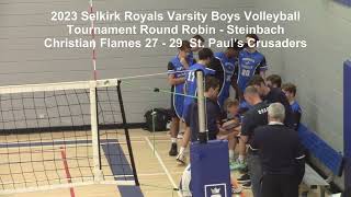 2023 Selkirk Varsity Boys Volleyball Tournament Round RobinSteinbach Christian Flames vs St Pauls [upl. by Oramug63]