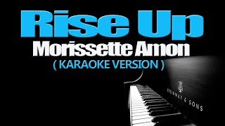 RISE UP  Morissette Amon KARAOKE VERSION [upl. by Lance211]