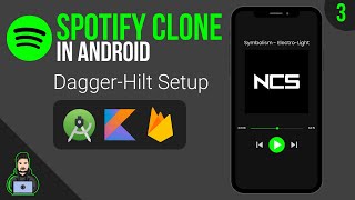 DaggerHilt Setup  MVVM Spotify Clone  Part 3 [upl. by Silberman]
