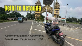 Delhi to Hetauda Kathmandu to Ladakh SOLO RIDE on Yamaha AEROX 155 Day 10 amp 11 [upl. by Yhtorod]