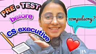 pretest of CS executive everything you need to know❤️ [upl. by Aube]