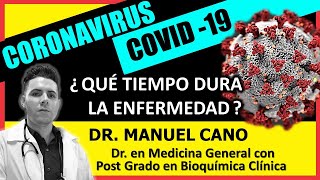 ¿cuánto dura la enfermedad por coronavirus ¿qué tiempo tarda un enfermo de COVID19 en recuperarse [upl. by Aaberg834]