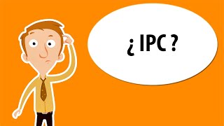 ¿QUÉ es el IPC [upl. by Ssilem]