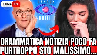 🔴 GF DRAMMATICA NOTIZIA quotPURTROPPO STO MALISSIMOquot FAN IN LACRIME [upl. by Eadrahc447]