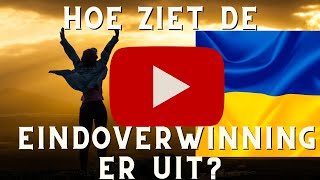 Wat is precies de eindoverwinning voor Oekraïne of Rusland [upl. by Llenad]