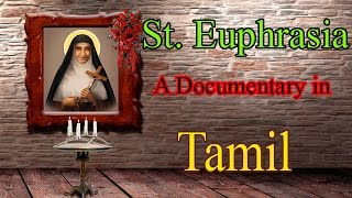 A documentary on St Euphrasia in Tamil [upl. by Saenihp]