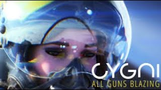 Cygni All Guns Blazing  Official Launch Trailer [upl. by Annad]