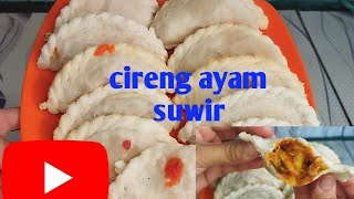 RESEP CIRENG ISI AYAM SUWIR TER ENAK IDE JUALAN [upl. by Eiknarf]