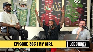 The Joe Budden Podcast Episode 363  My Girl [upl. by Rhoads]