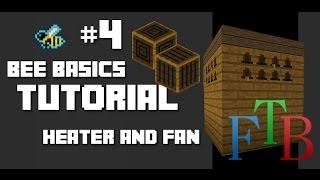 FTB  Bee Basics  04  Alveary Heater and Fan [upl. by Dannica]