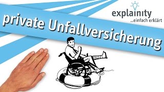 Die private Unfallversicherung einfach erklärt explainity® Erklärvideo [upl. by Benson143]